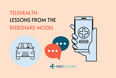 Telehealth: Lessons from the Rideshare Model