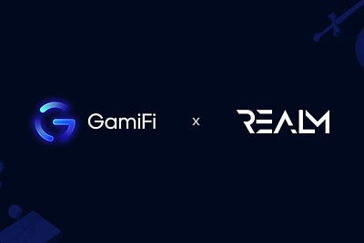 GamiFi + REALM Team Up!