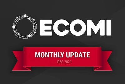 ECOMI Monthly Update- Dec 2021