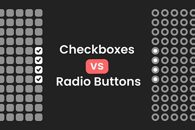 Checkboxes vs. Radio Buttons