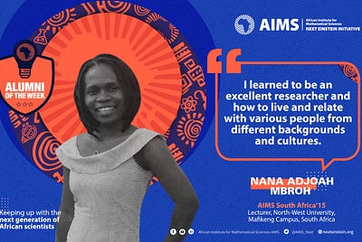 #AlumoftheWeek — Nana Adjoah Mbroh, AIMS South Africa’15