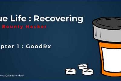 True Life: Recovering Bug Bounty Hacker: Chapter 1 — GoodRx