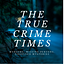 The True Crime Times