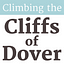 Climbing the Cliffs of Dover