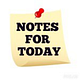 Notesfortoday