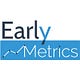 Early Metrics