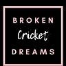 Broken Cricket Dreams