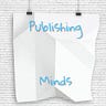 Publishing minds