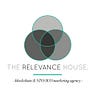 The Relevance House.