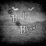 The Body | The Blood