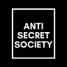Anti Secret Society