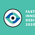Fast Company’s Innovation By Design Awards 2020 Honoree