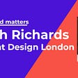 Sarah Richards, Content Design London