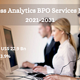 Business Analytics BPO Services Industry to reach US$ 22.9 Bn by 2031 - FMI