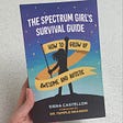 Book cover for The spectrum girls survival guide