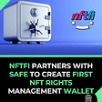 NFTfi Partners With Safe To Create First NFT Rights Management Wallet￼