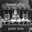 house altar - dj set june 2021 edition. by christian zich