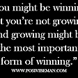 Growth Is The Most Important Form of Winning