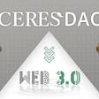 Ceres DAO – The world’s first DAO governed Web3.0 decentralized digital asset management protocol