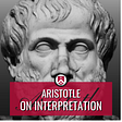 Aristotle, On Interpretation, Chapter 1