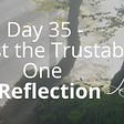 reflection - day 35