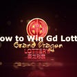 4D Result Live - How to Win Gd Lotto