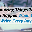how to form the habit of writing daily