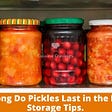 How Long Do Pickles Last in the Fridge? Storage Tips.