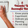 5 Powerful Tips for Becoming a Successful Blogger