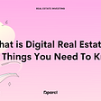 What Is Digital Real Estate?