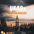 UK49s Teatime Results: Sunday 06 February 2022