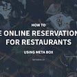 How to Create Online Reservation Form for Restaurants using Meta Box