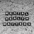 “mental health matters” in block letters