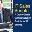 The script for IT Sales