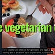 The Vegetarian Diet : A Beginner's Guide