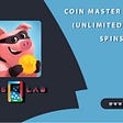 Coin Master Mod Apk (Unlimited Coins/Spins)