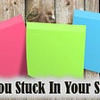 Are You Stuck In Your Story? How Bad is Your Writer's Block? Find Out Now