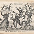 An early political cartoon of Andrew Jackson slaying a many headed dragon (with human heads) to emphasize his “monarchical intentions”