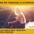 why consistency is an important habit