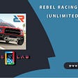 Rebel Racing Mod Apk (Unlimited Gold)