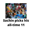 MS Dhoni is not included in Sachin Tendulkar's all-time XI.