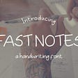 Fast Notes Font Free Download_632cfa40474ab