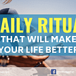 morning rituals that can change your life