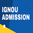 IGNOU Admission begins for January 2022 Must read eligibility criteria, fee details, duration, etc