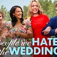 Inside the Dysfunctional World of “The People We Hate at the Wedding”