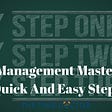 Time Management Mastery in 3 Quick And Easy Steps