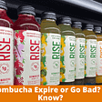 Does Kombucha Expire or Go Bad? How to Know?