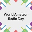 World Radio Day - February 13, 2022
