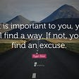 If it is important to you, you will find a way. If not, you'll find an excuse. Don't let a native speaker be the excuse.