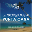 100 fun things to do in Punta Cana